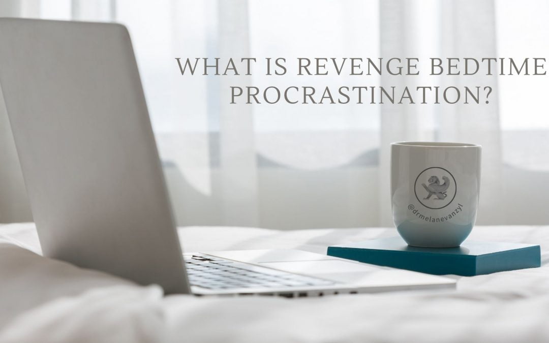 What Is Revenge Bedtime Procrastination?