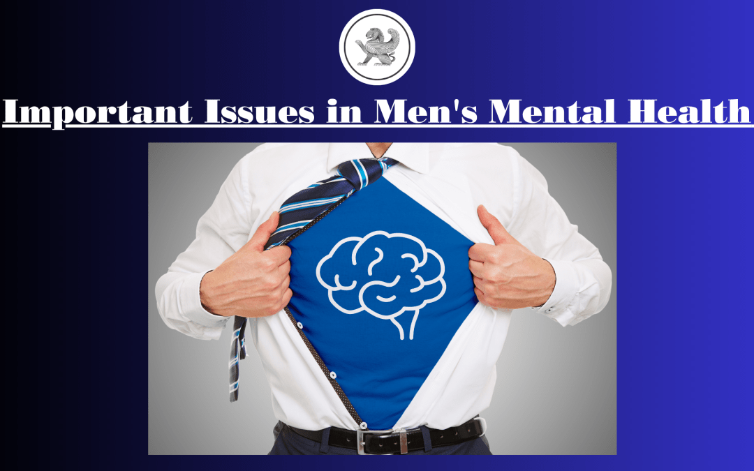 What are the important issues in men’s mental health?